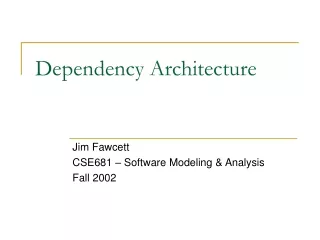 Dependency Architecture