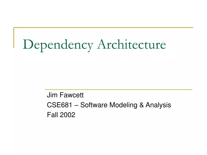 dependency architecture