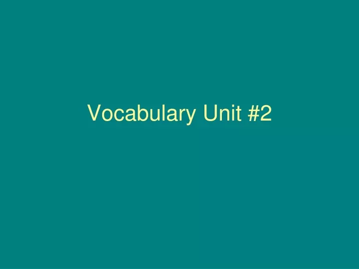 vocabulary unit 2