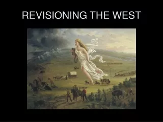 REVISIONING THE WEST