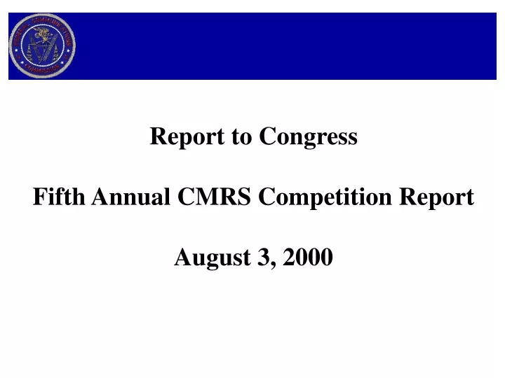 report to congress fifth annual cmrs competition