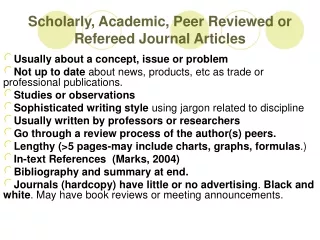 Scholarly, Academic, Peer Reviewed or Refereed Journal Articles