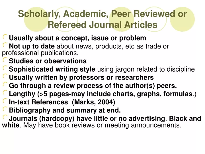 scholarly academic peer reviewed or refereed journal articles
