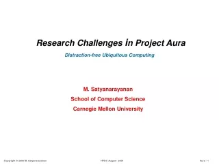 Research Challenges  i n Project Aura Distraction-free Ubiquitous Computing