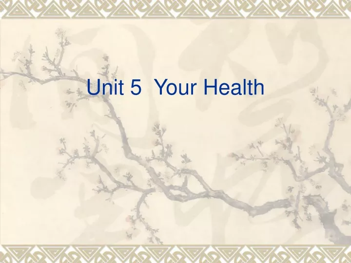 unit 5 your health