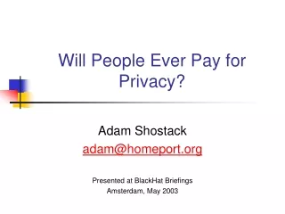 Will People Ever Pay for Privacy?