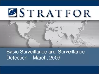Basic Surveillance and Surveillance           Detection – March, 2009