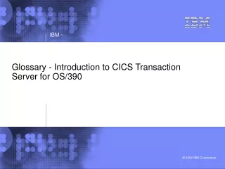 Glossary - Introduction to CICS Transaction Server for OS/390