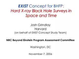 EXIST  Concept for BHFP: Hard X-ray Black Hole Surveys in Space and Time