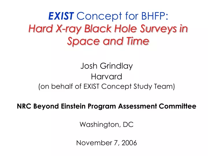 exist concept for bhfp hard x ray black hole surveys in space and time