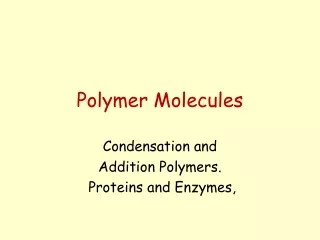 Polymer Molecules