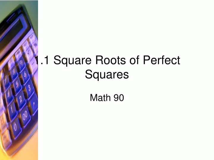 1 1 square roots of perfect squares