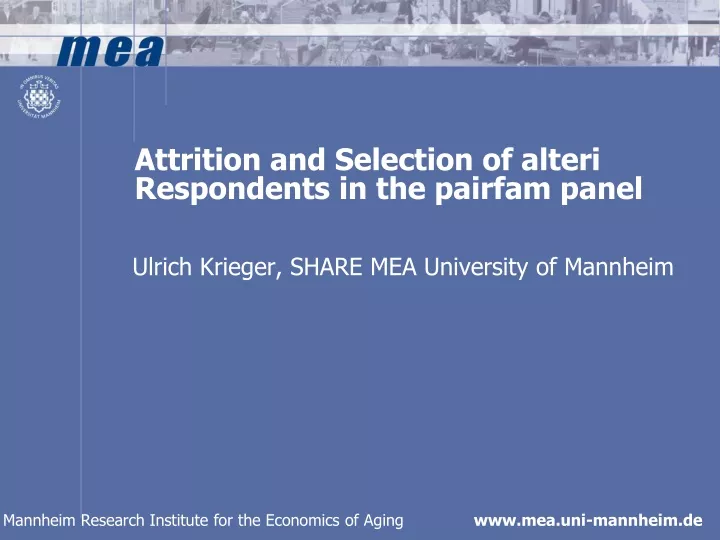 attrition and selection of alteri respondents in the pairfam panel