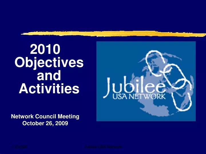 2010 objectives and activities network council