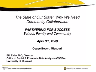 The State of Our State:  Why We Need Community Collaboration PARTNERING FOR SUCCESS