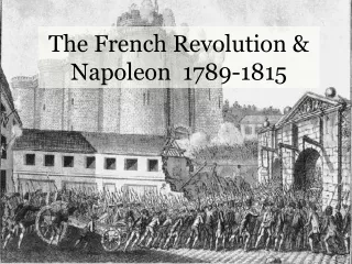 The French Revolution &amp; Napoleon  1789-1815