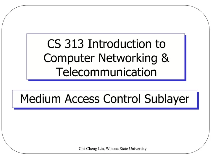 cs 313 introduction to computer networking telecommunication