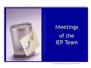 M eetings  of the  IEP Team
