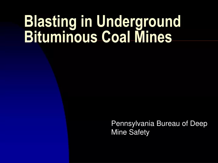 blasting in underground bituminous coal mines