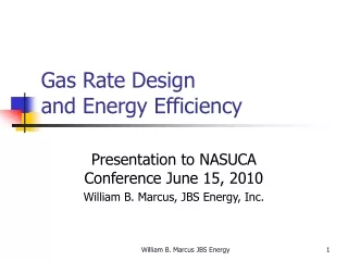 Gas Rate Design  and Energy Efficiency