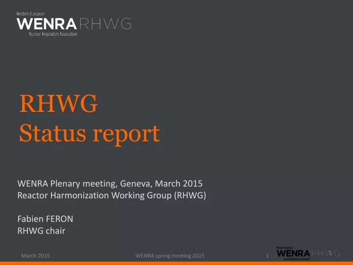 rhwg status report
