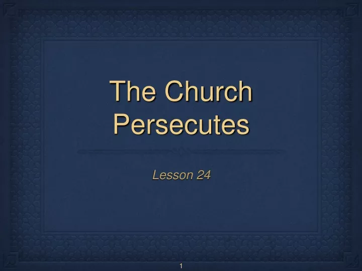 the church persecutes