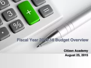 Fiscal Year 2015-16 Budget Overview