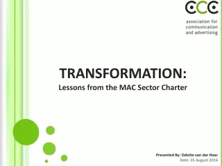 TRANSFORMATION:  Lessons from the MAC Sector Charter