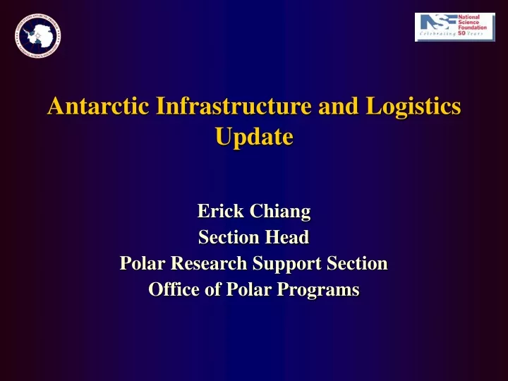 antarctic infrastructure and logistics update