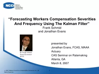 presented by Jonathan Evans, FCAS, MAAA Actuary CAS Seminar on Ratemaking Atlanta, GA