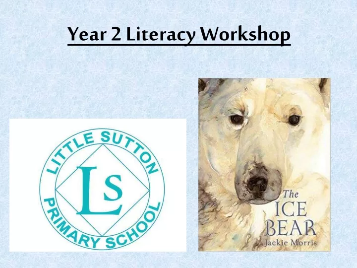 year 2 literacy workshop