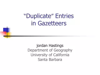 “ Duplicate ”  Entries  in Gazetteers
