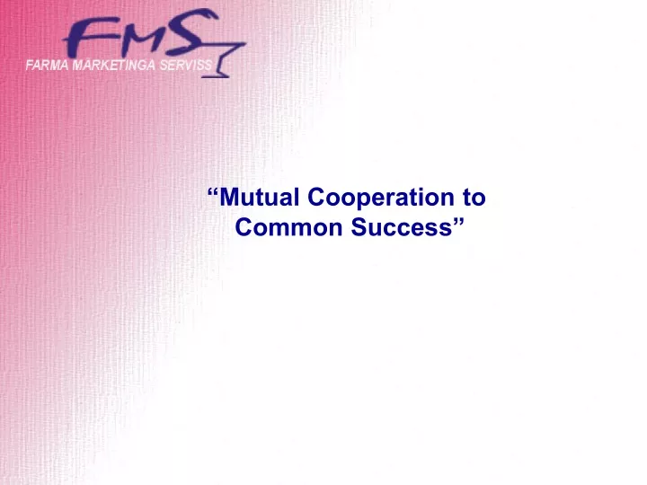 mutual cooperation to common success