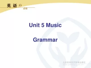 Unit 5 Music  Grammar