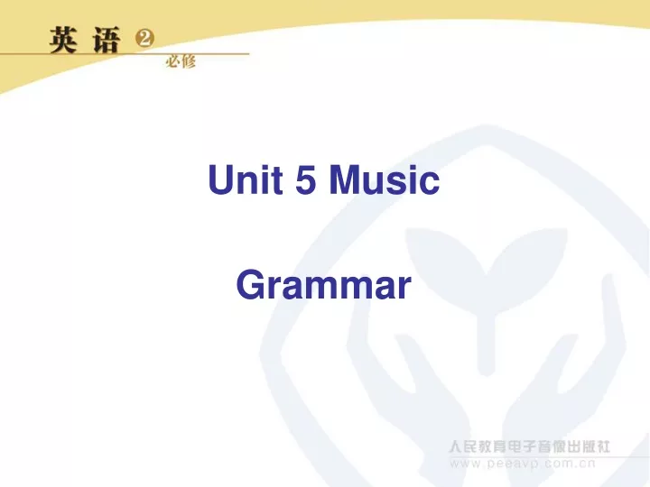 unit 5 music grammar