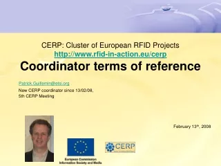 Patrick.Guillemin@etsi New CERP coordinator since 13/02/08, 5th CERP Meeting