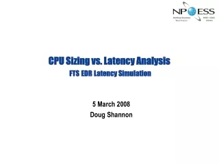 CPU Sizing vs. Latency Analysis  FTS EDR Latency Simulation