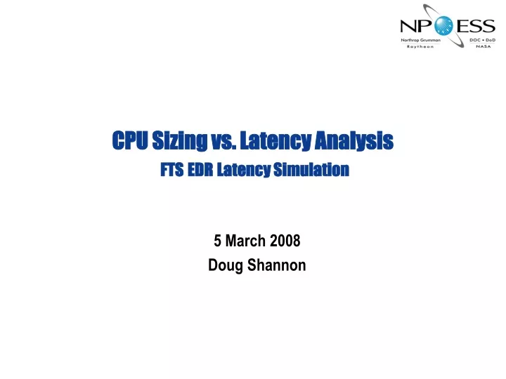 cpu sizing vs latency analysis fts edr latency simulation