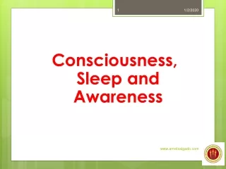Consciousness, Sleep and Awareness
