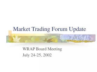 Market Trading Forum Update