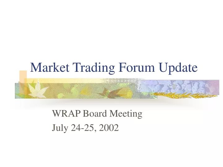 market trading forum update