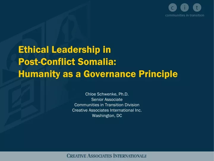 ethical leadership in post conflict somalia humanity as a governance principle
