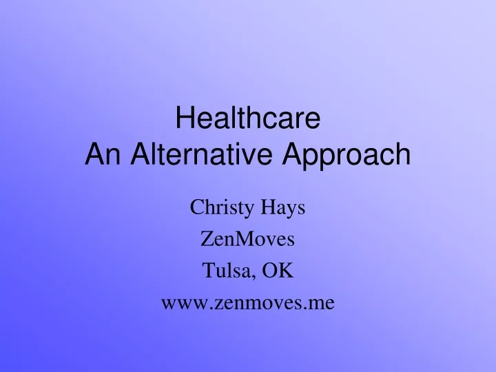 healthcare an alternative approach