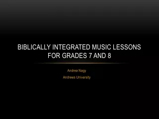 Biblically Integrated Music Lessons for Grades 7 and 8