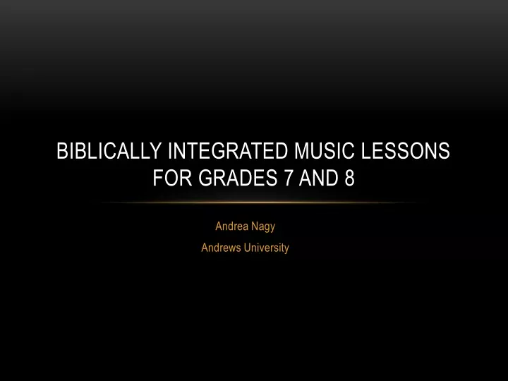 biblically integrated music lessons for grades 7 and 8