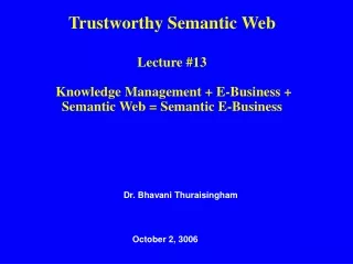 Trustworthy Semantic Web Lecture #13