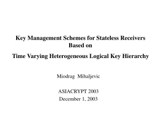 Miodrag  Mihaljevic ASIACRYPT 2003 December 1, 2003
