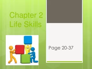 Chapter 2			 Life Skills