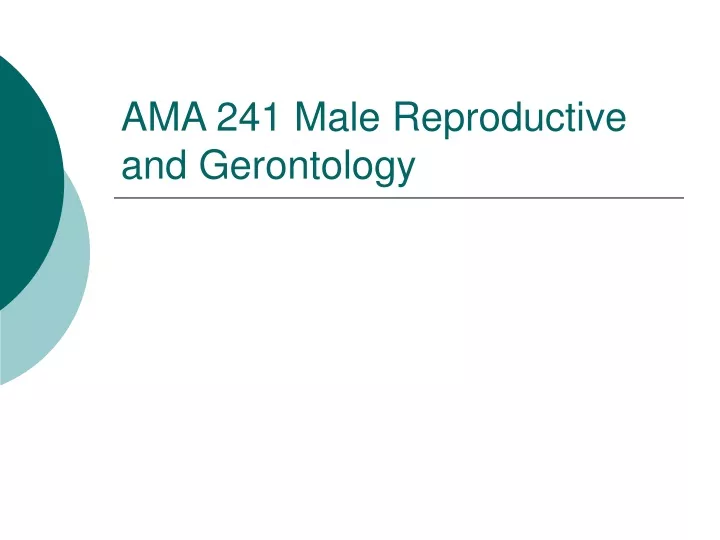 ama 241 male reproductive and gerontology