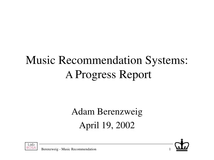 music recommendation systems a progress report